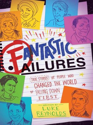cover image of Fantastic Failures: True Stories of People Who Changed the World by Falling Down First